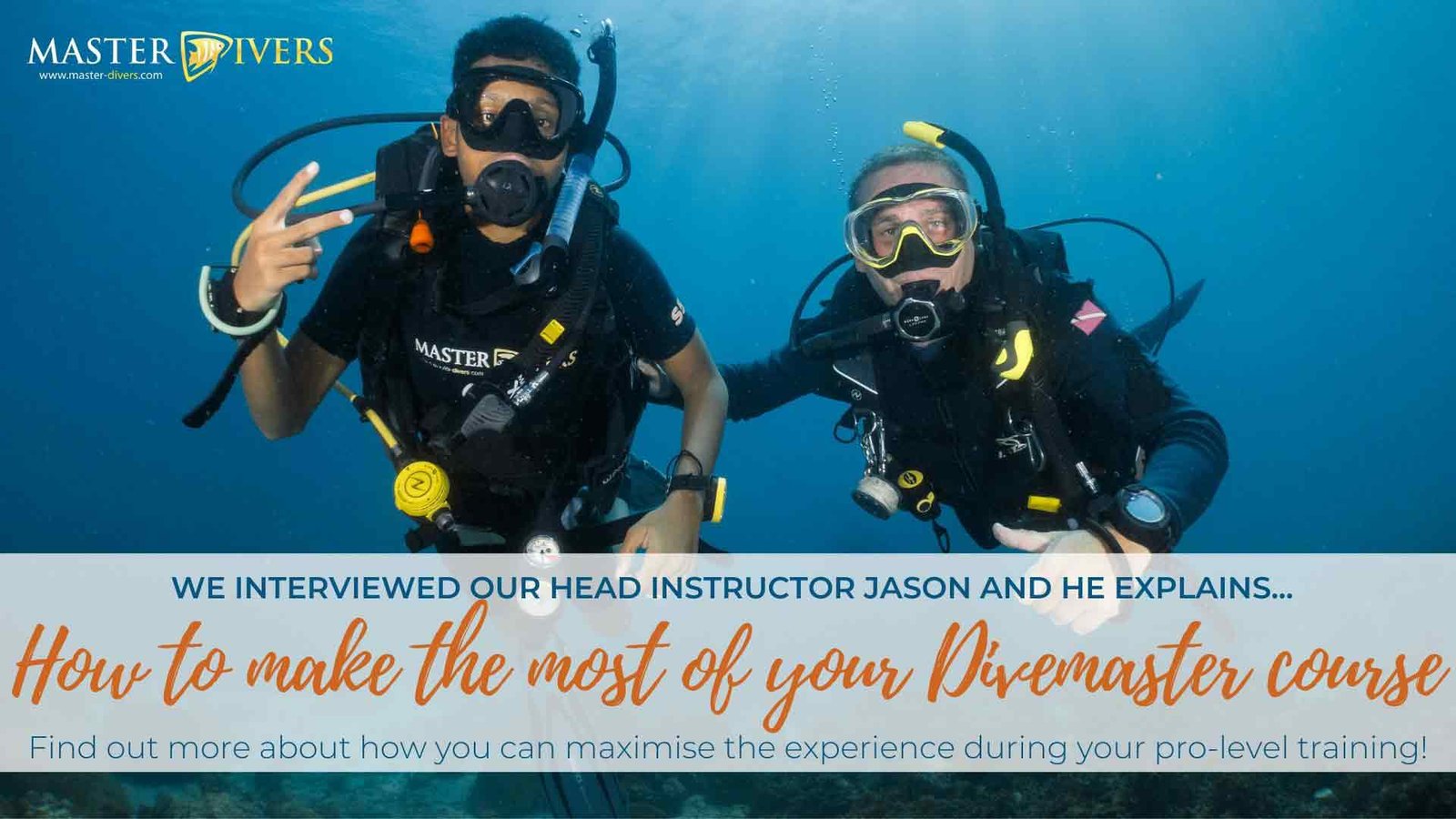 How To Make The Most Of Your Divemaster Course - Interview With Head ...